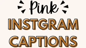 pink captions for instagram